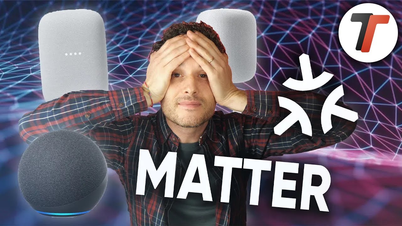 MATTER spiegato bene: LA SMARTHOME è cambiata UNA VOLTA PER TUTTE