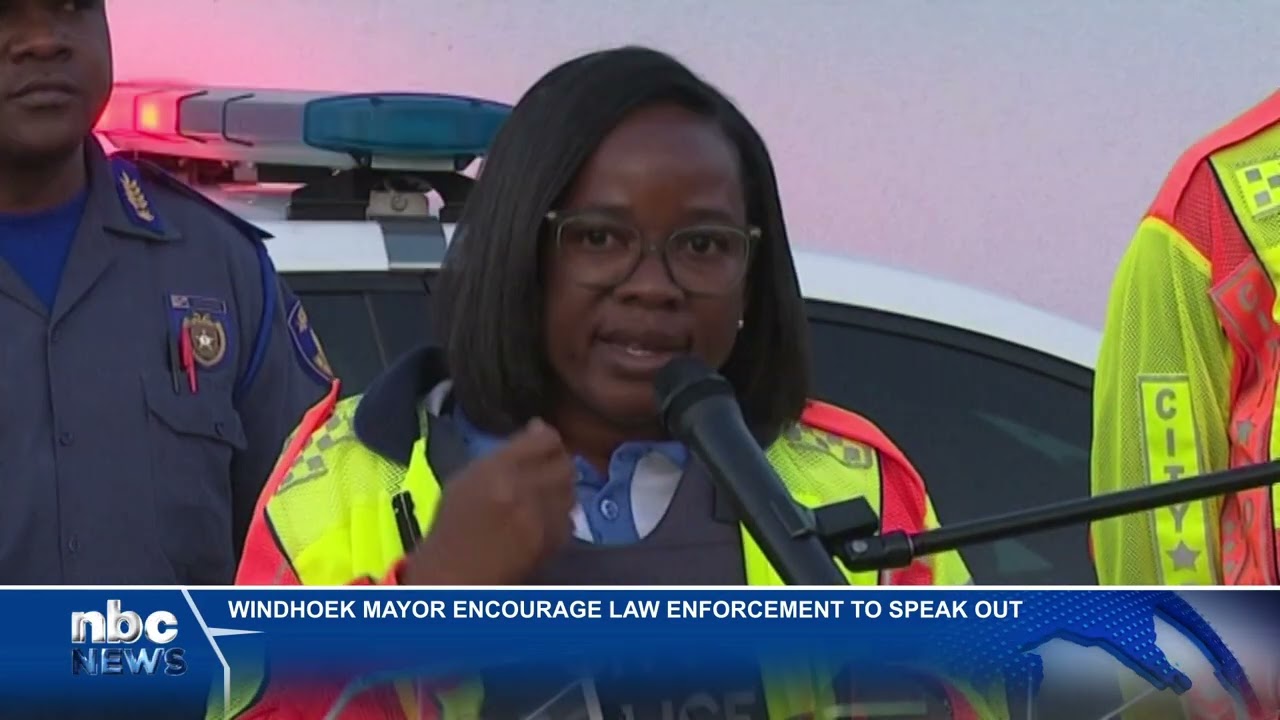 Windhoek Mayor encourages law enforcement to speak out - nbc