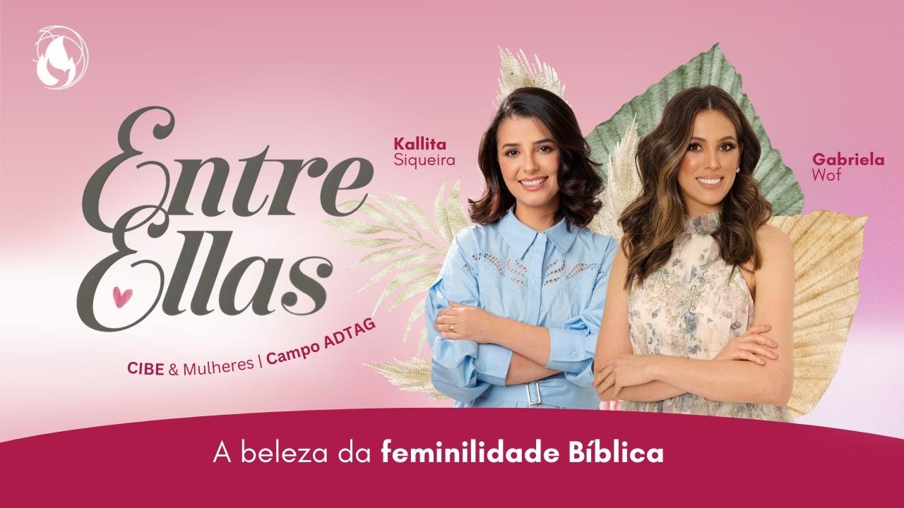 ENTRE ELAS  -  ADTAG SEDE | 07/03/2026