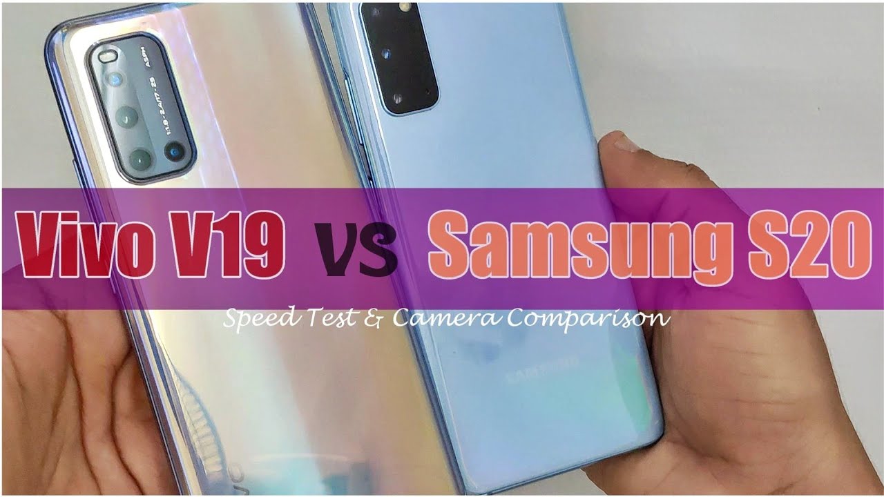 Vivo V19 Vs Samsung S20 Speed Test Camera Comrasion 👈👆