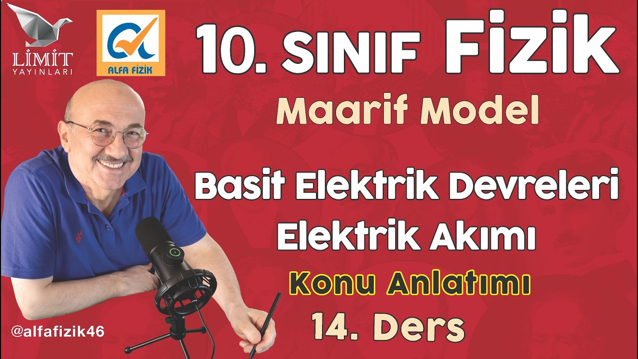 10. SINIF FİZİK | MAARİF MODEL | BASİT ELEKTRİK DEVRELERİ