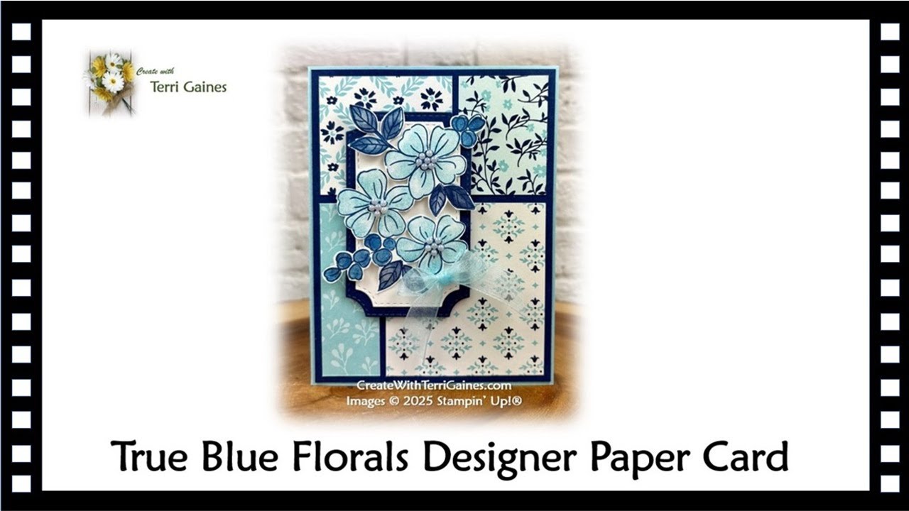 Урок по созданию открытки из дизайнерской бумаги True Blue Florals | Набор штампов Fragrant Layers