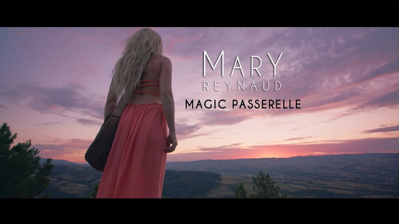 Mary Reynaud - Magic Passerelle