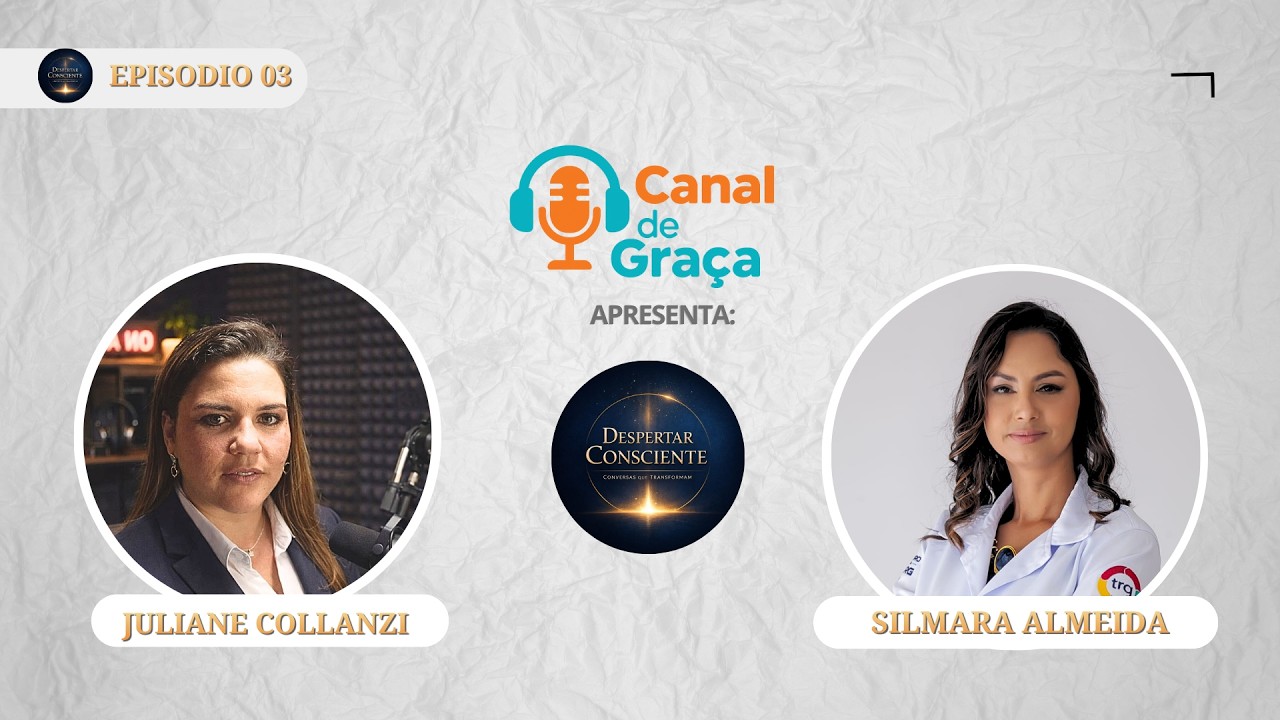Despertar consciente | Episódio 03 | SILMARA ALMEIDA | Terapia TRG