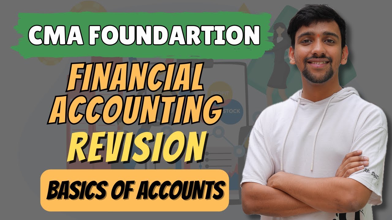 Basics of Accounts Revision Part 2 | CMA Foundation Financial Accounting