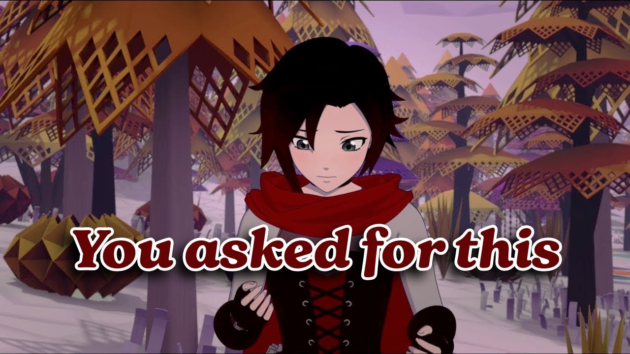 You asked for this - A RWBY AMV