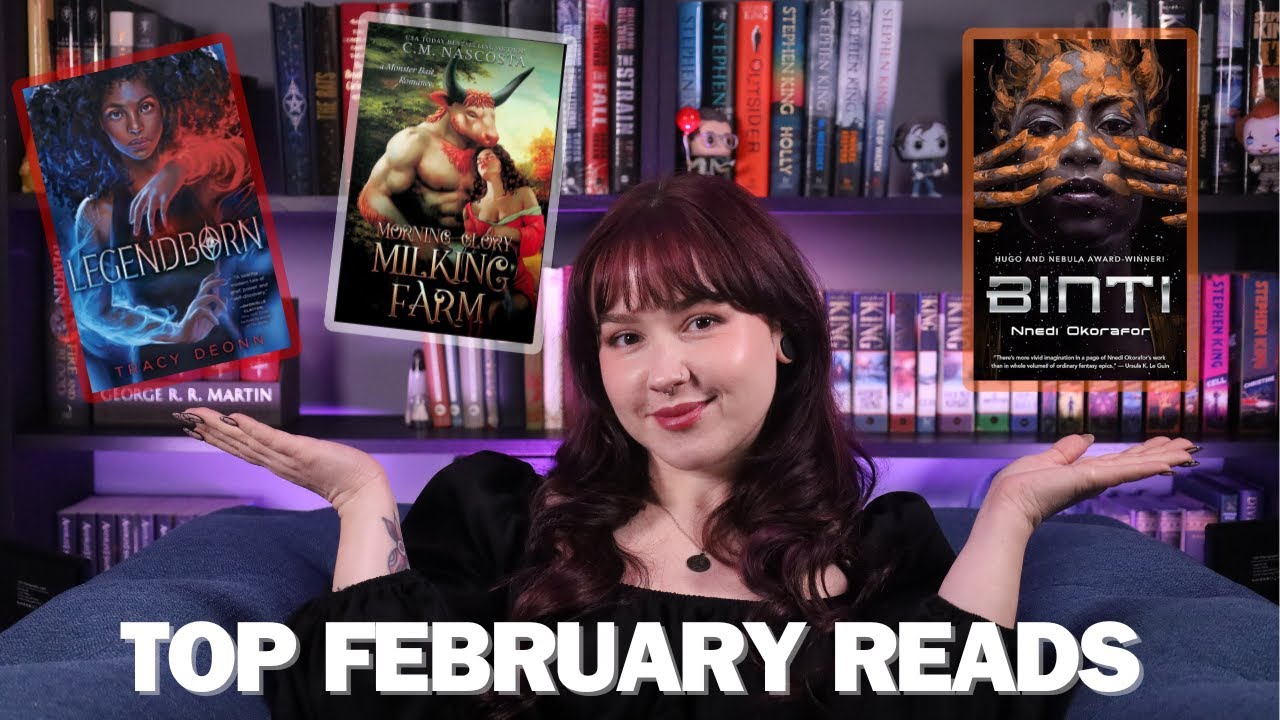 LEGENDBORN, Binti & Morning Glory Milking Farm 🥛 | February Book Wrap-Up