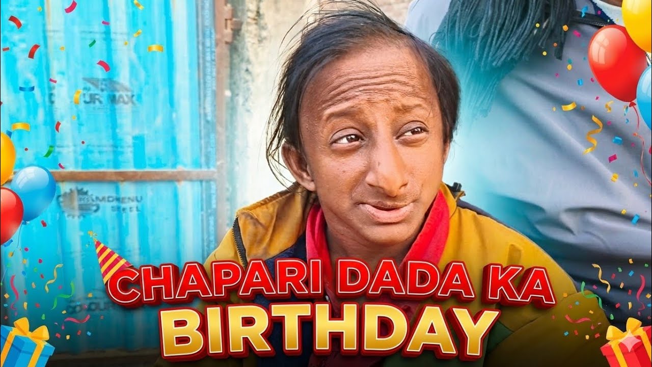 CHAPARI DADA KA BIRTHDAY 🎂 FUN VLOG 😂