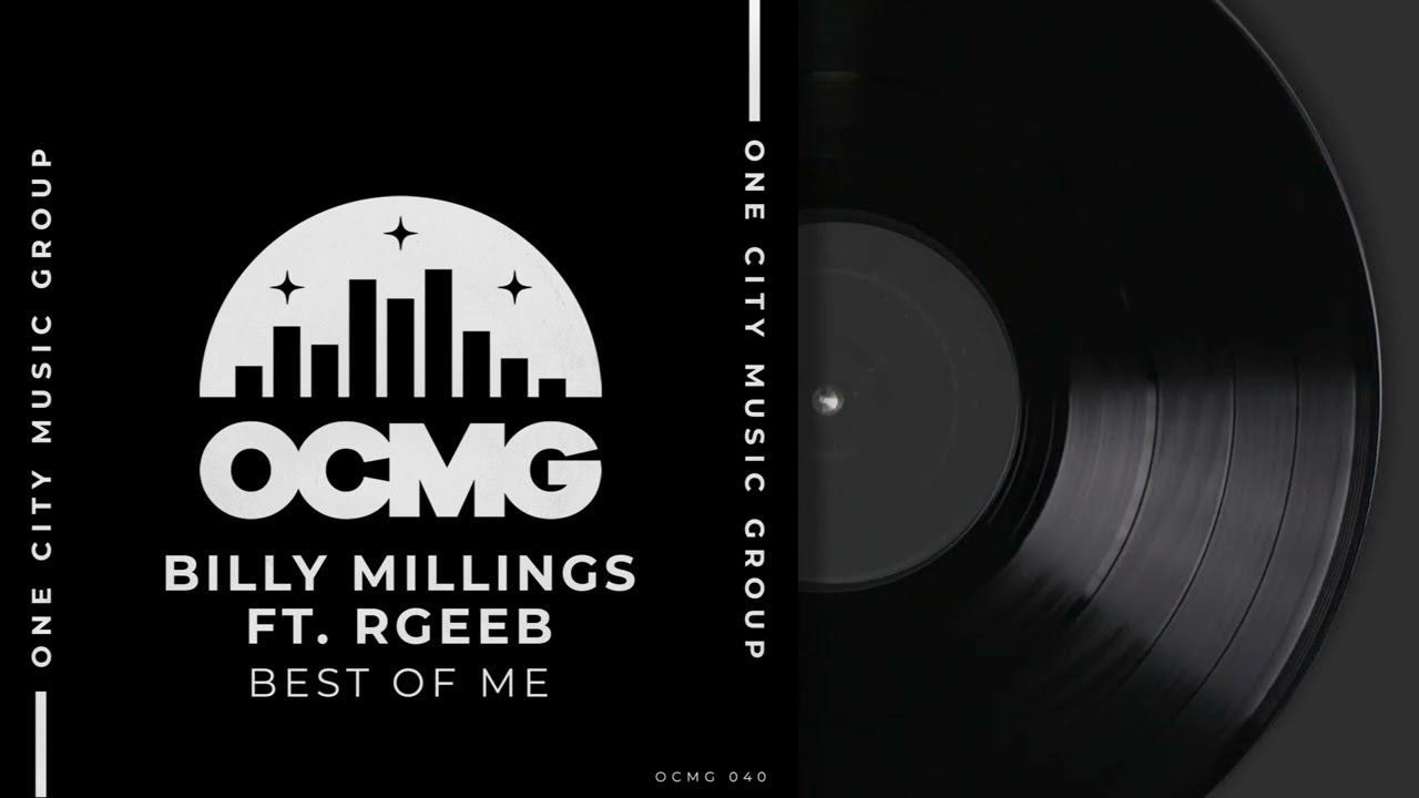 Billy Millings and DJ Rgeeb - Best of Me
