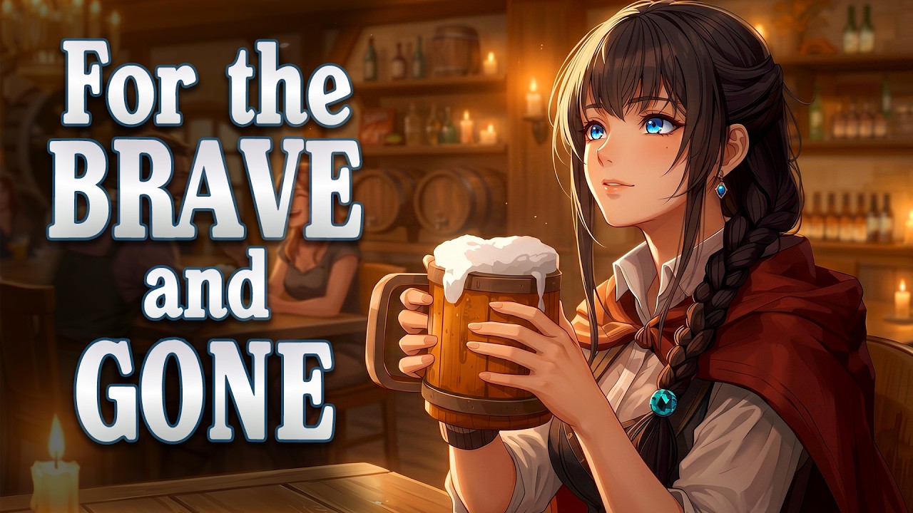 For the Brave and Gone | Medieval Tavern Song | Fantasy Folk for D&D (Lyrics Video)