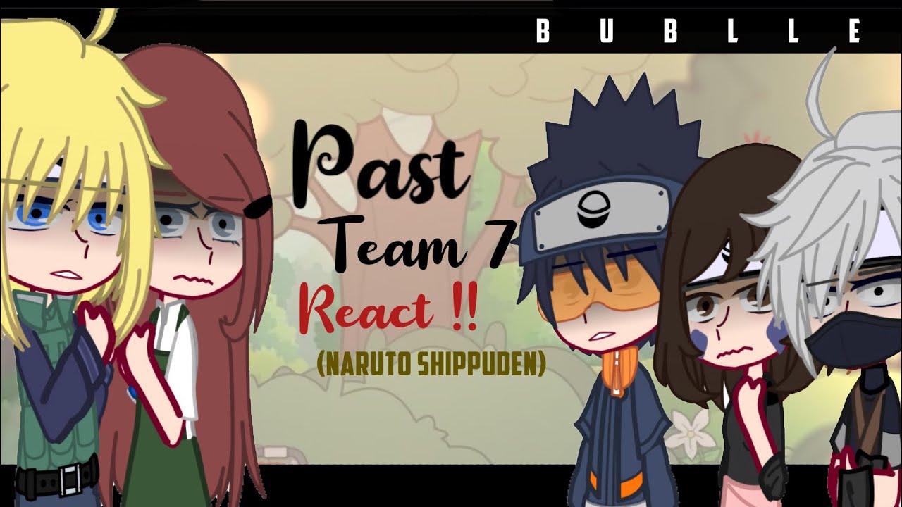 Past team 7 + Kushina react to the future ! | Naruto shippuden !!| ( part 3/?)
