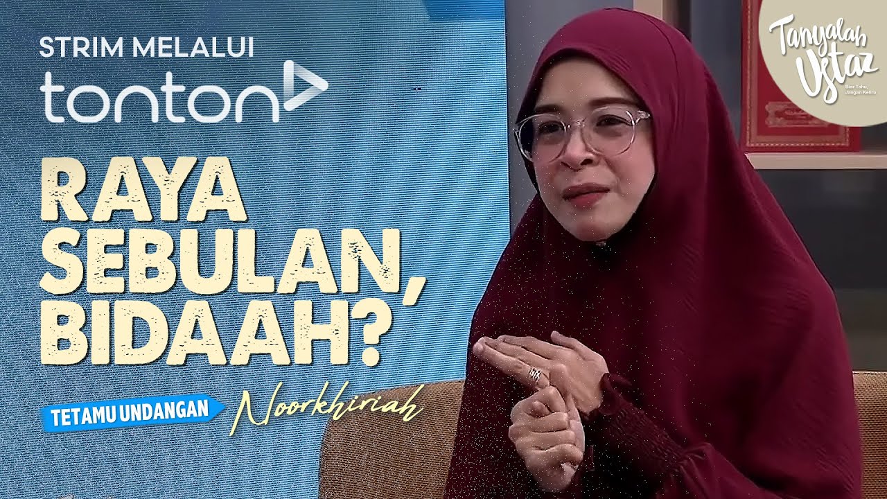 [FULL] Tanyalah Ustaz (2025) | Thu, Mar 27 - Raya Sebulan, Bidaah? | Tonton