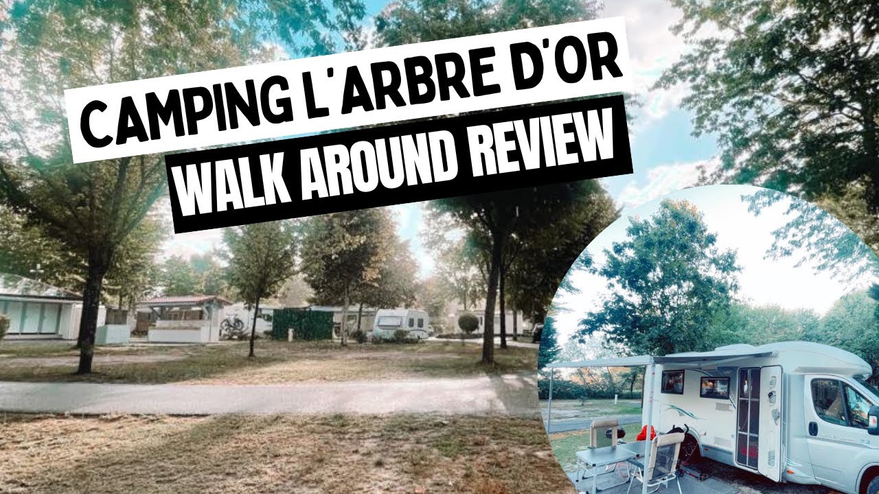 Campsite Review In France | Walk Around Camping L'arbre D'or