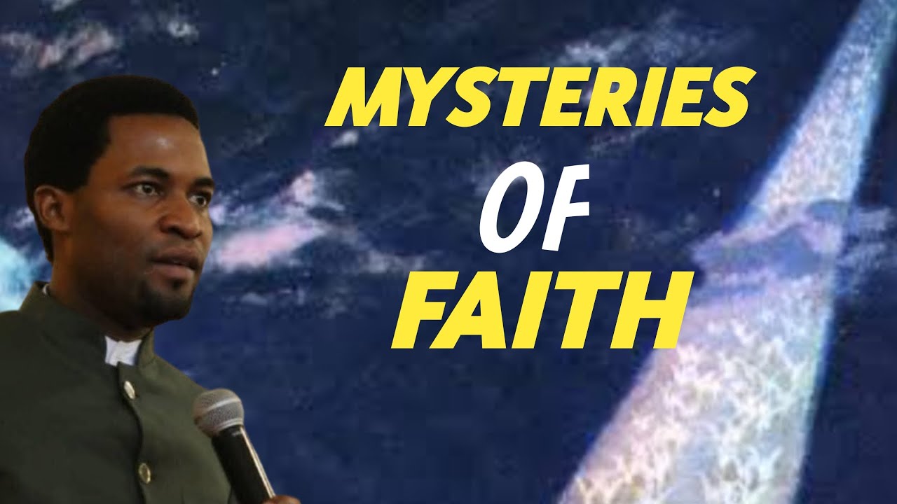 Mysteries of Faith Revealed | Apostle Michael Orokpo