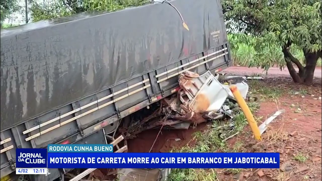 Motorista de carreta morre ao cair em barranco em Jaboticabal - Jornal da Clube (04/02/26)