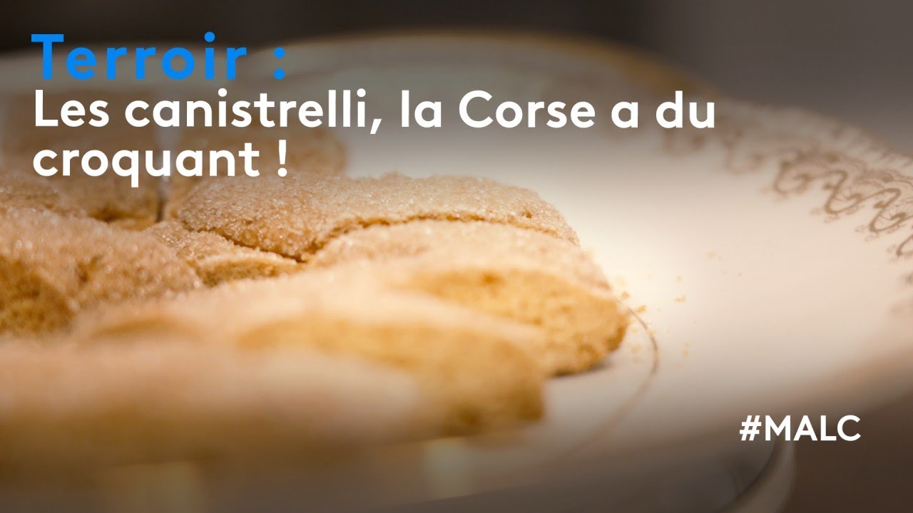Terroir : Les canistrelli, la Corse a du croquant !