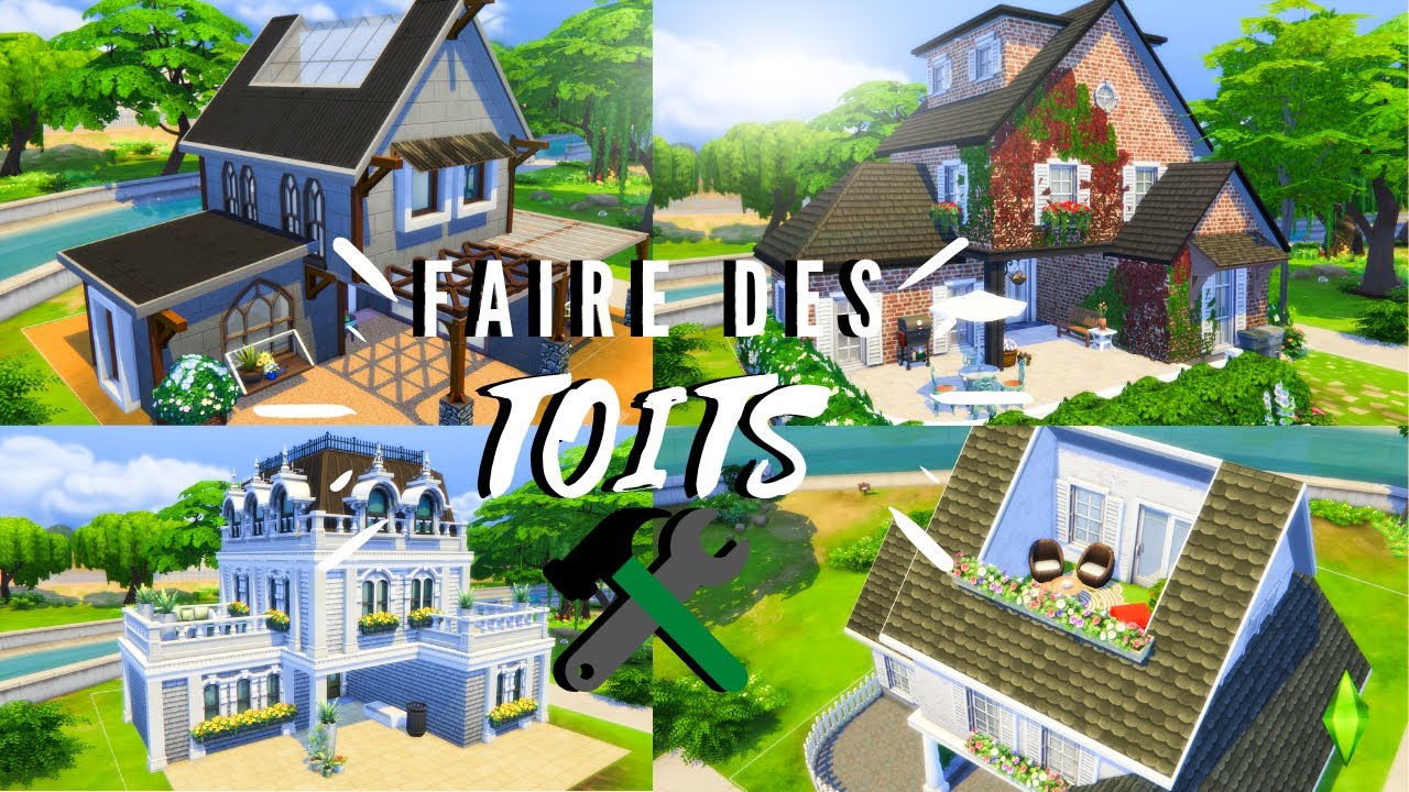 LES TOITS | ASTUCES Sims 4