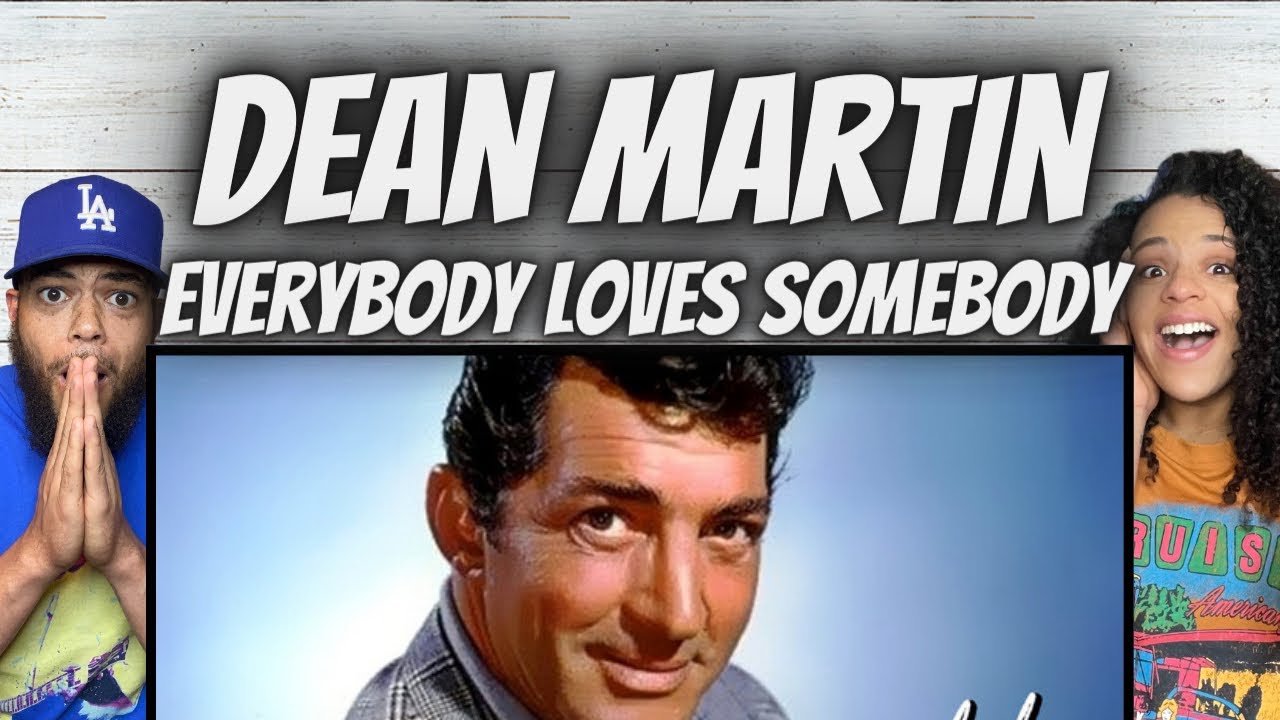 FIRST TIME HEARING Dean Martin -  Everybody Loves Somebody REACTION