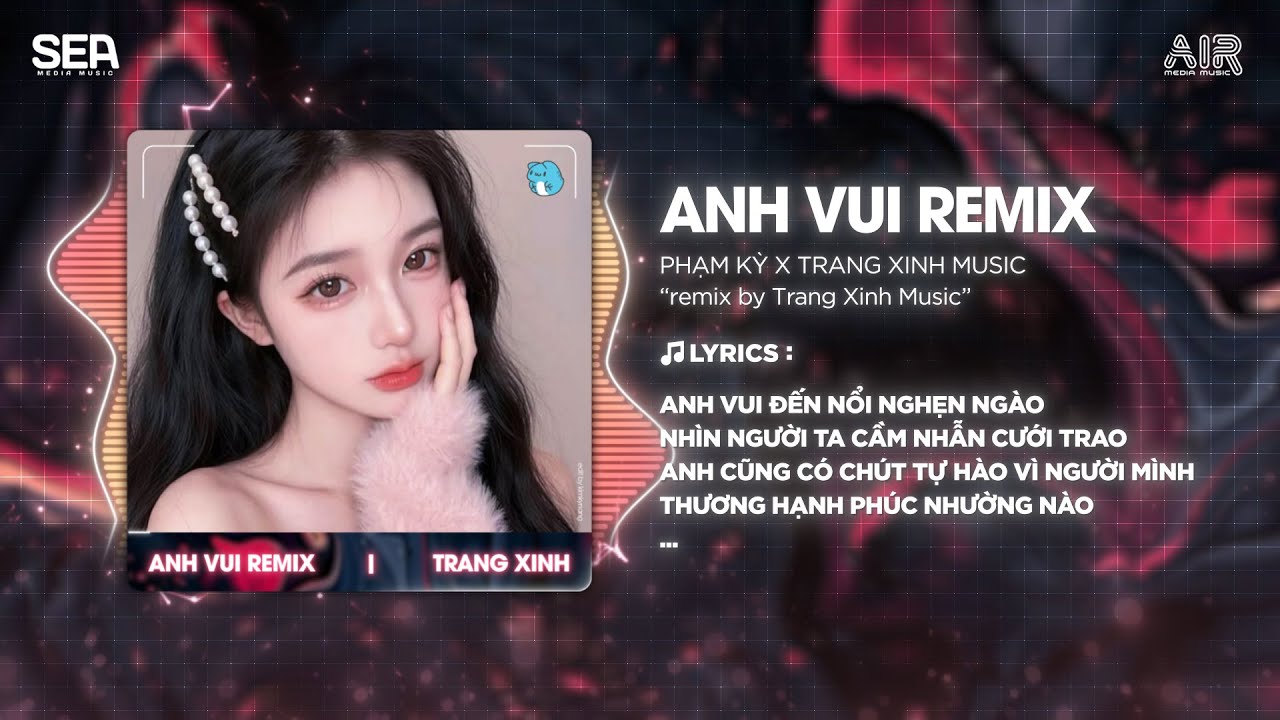 Anh Vui (Thazh x Đông Remix) - Phạm Kỳ | Anh Vui Đến Nỗi Nghẹn Ngào Remix Hot TikTok