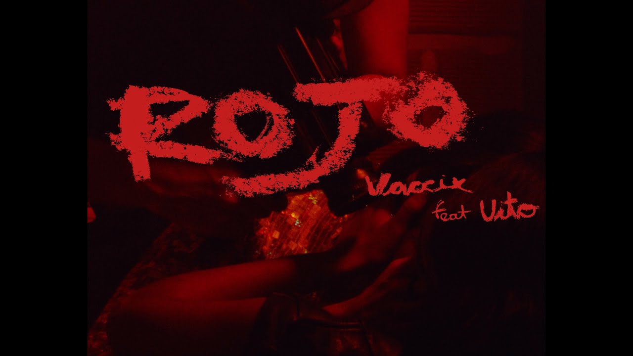 Rojo - Vaccix ft. Vito Vitale