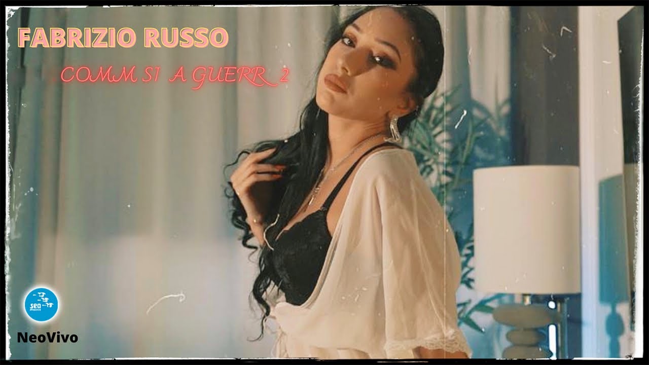Fabrizio Russo - Comm si a guerr 2 ( Ufficiale 2022 )
