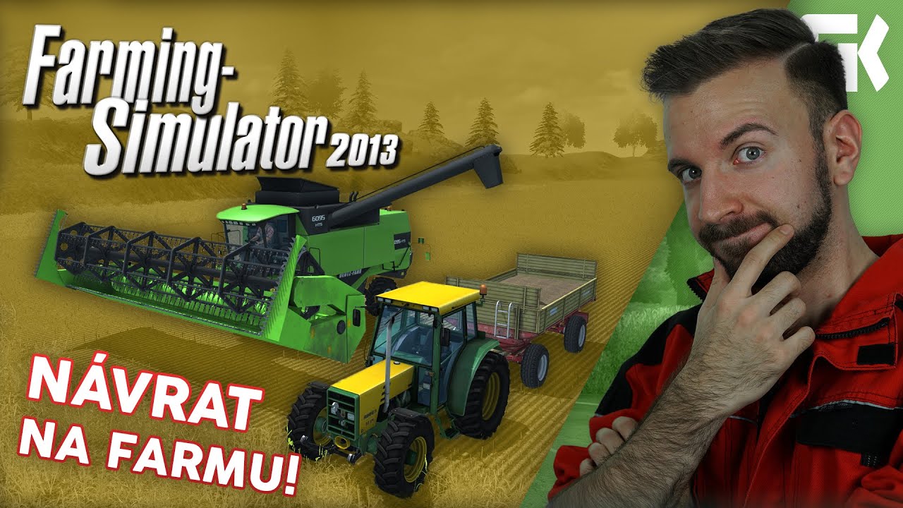 NÁVRAT NA FARMU! | Farming Simulator 2013