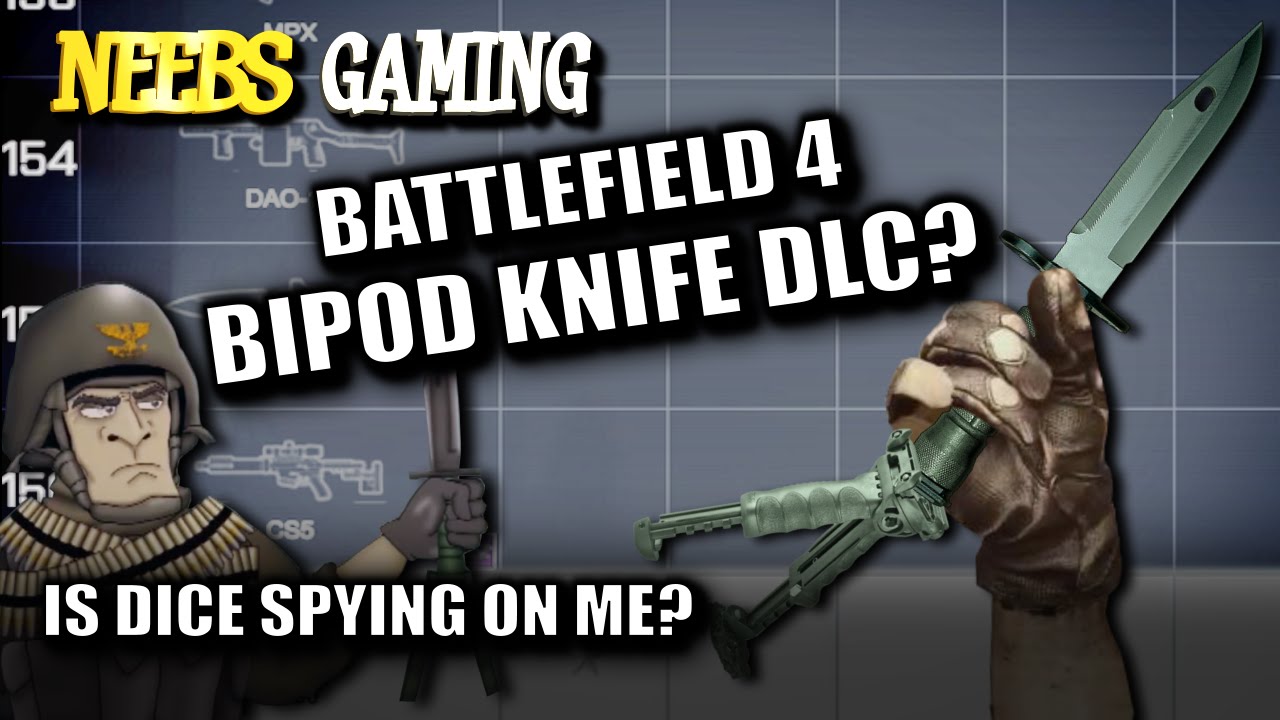 Bipod Knife DLC? - Battlefield 4
