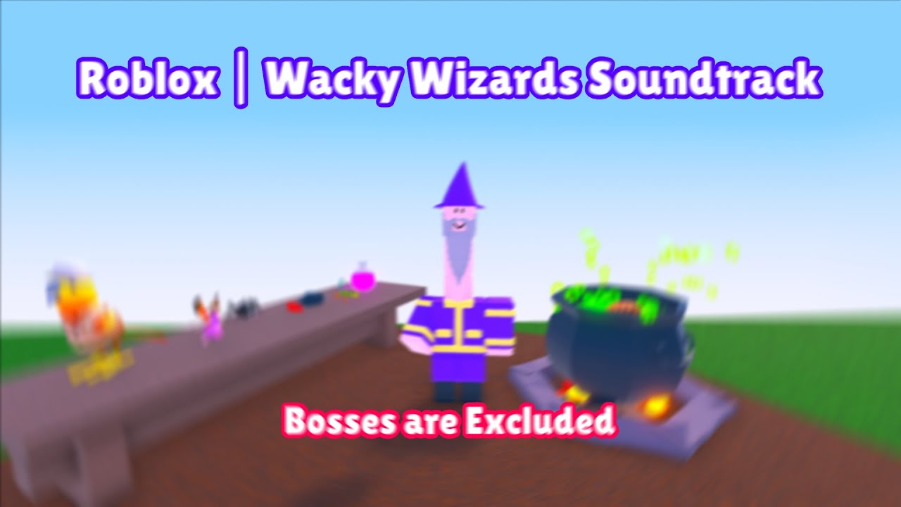 Roblox | Wacky Wizards Soundtrack