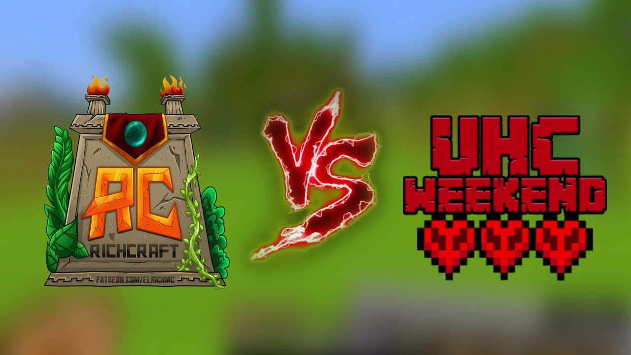 UHC.EXE 4 (RichCraft vs The Weekend)