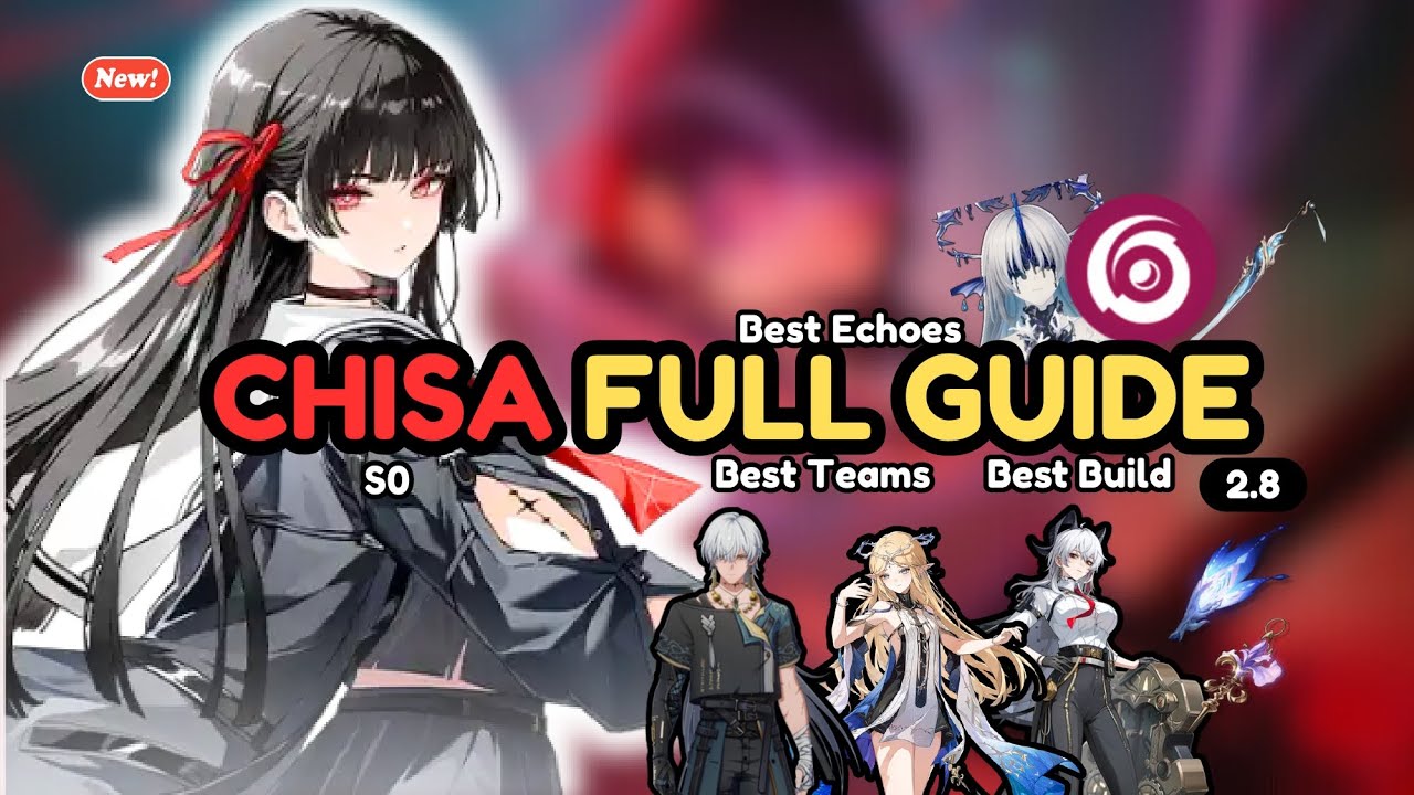 🔥 CHISA FULL GUIDE | Best S0 Build, Teams & Prefarm (2.8) | Wuthering Waves