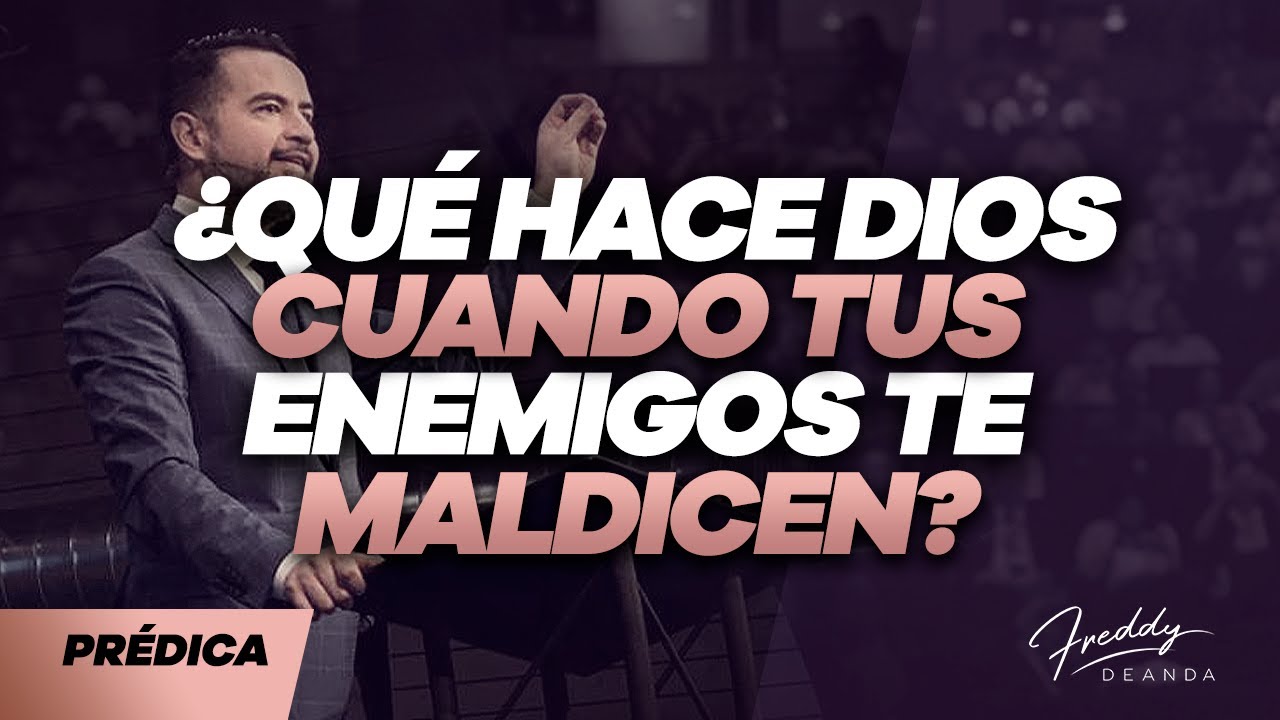 ¿Qué hace Dios cuando tus enemigos te maldicen?