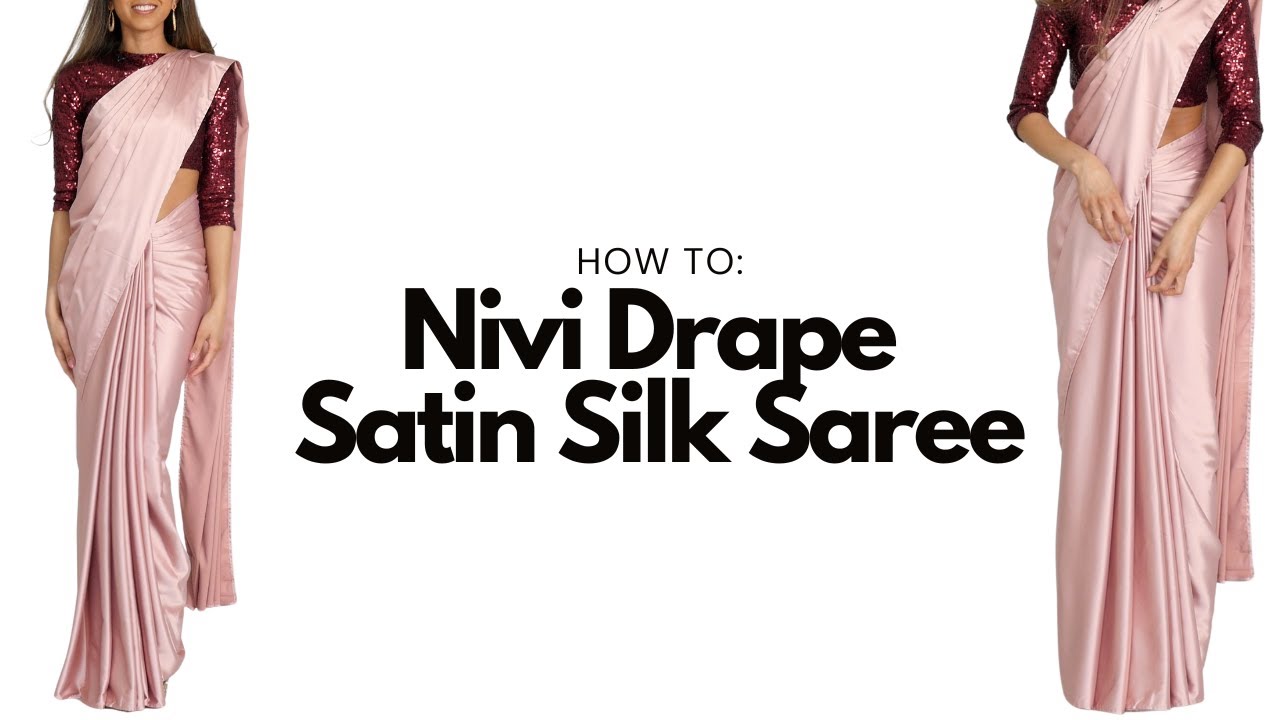 Nivi Drape with Satin Silk Saree | Different Styles of Draping |  Drape Saree Perfectly | TiaBhuva