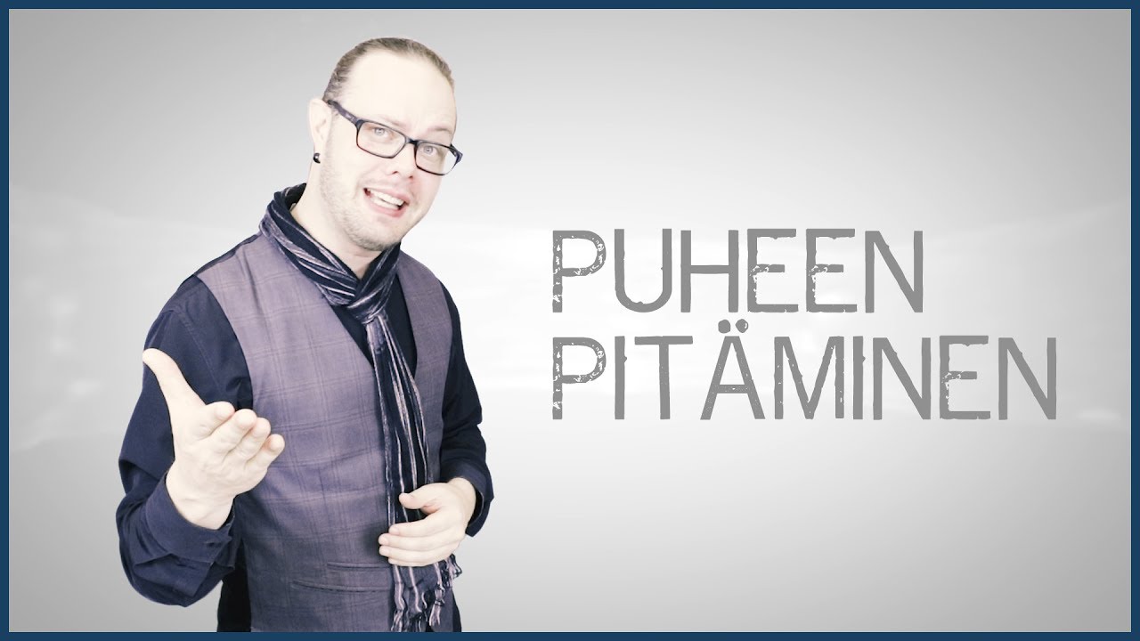 MITEN PIT&Auml;&Auml; HYV&Auml; PUHE? | Puhetaitoakatemia alkaa