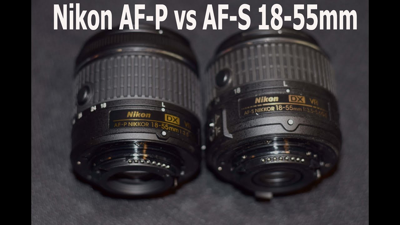 Let's Try It! | New Nikon AF-P 18-55mm vs AF-S 18-55mm