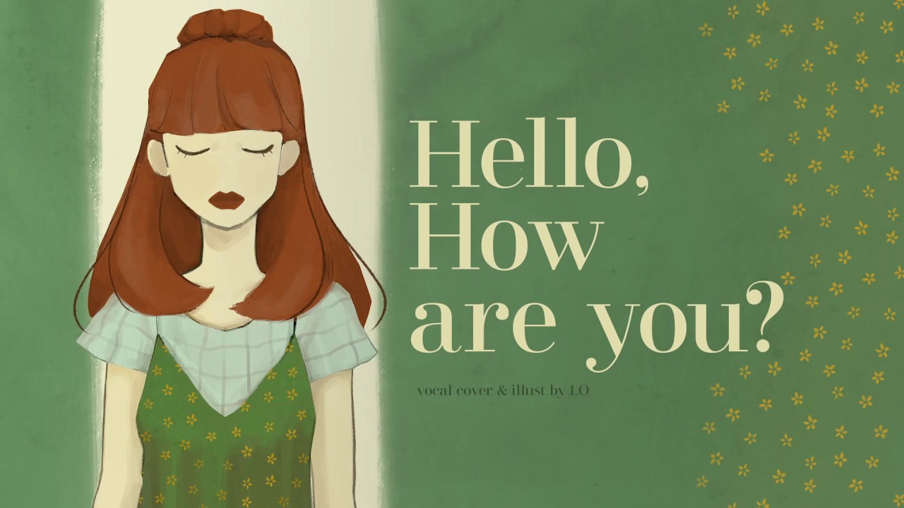 [LO] 初音ミク - ハロ／ハワユ (Hello/How Are You) acoustic ver. [cover]