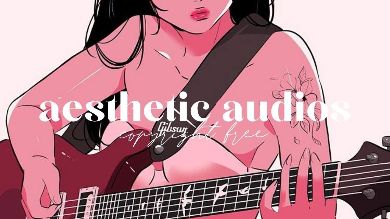 underrated aesthetic audios for intro / copyright free