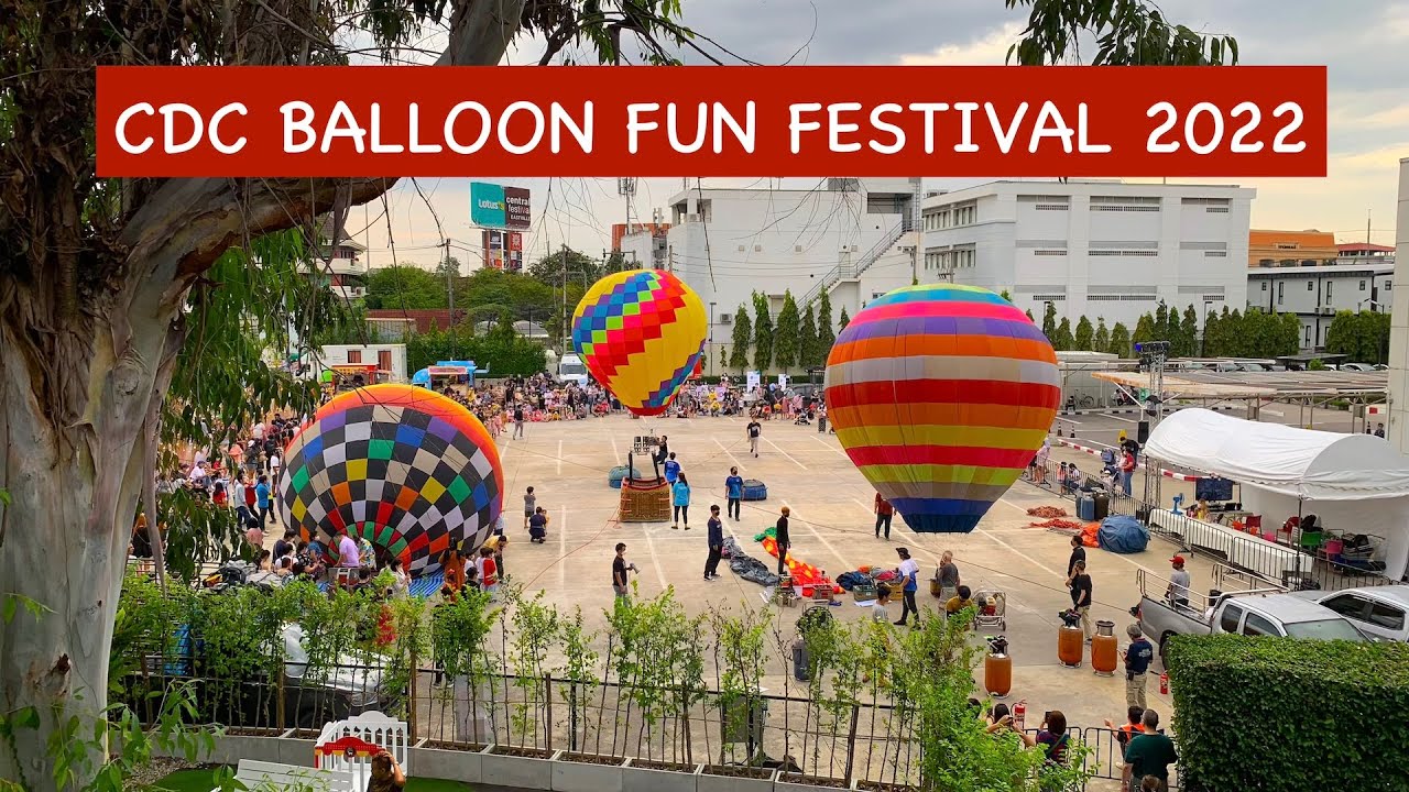 (4K)CDC BALLOON FUN FESTIVAL 2022 | BANGKOK,THAILAND.
