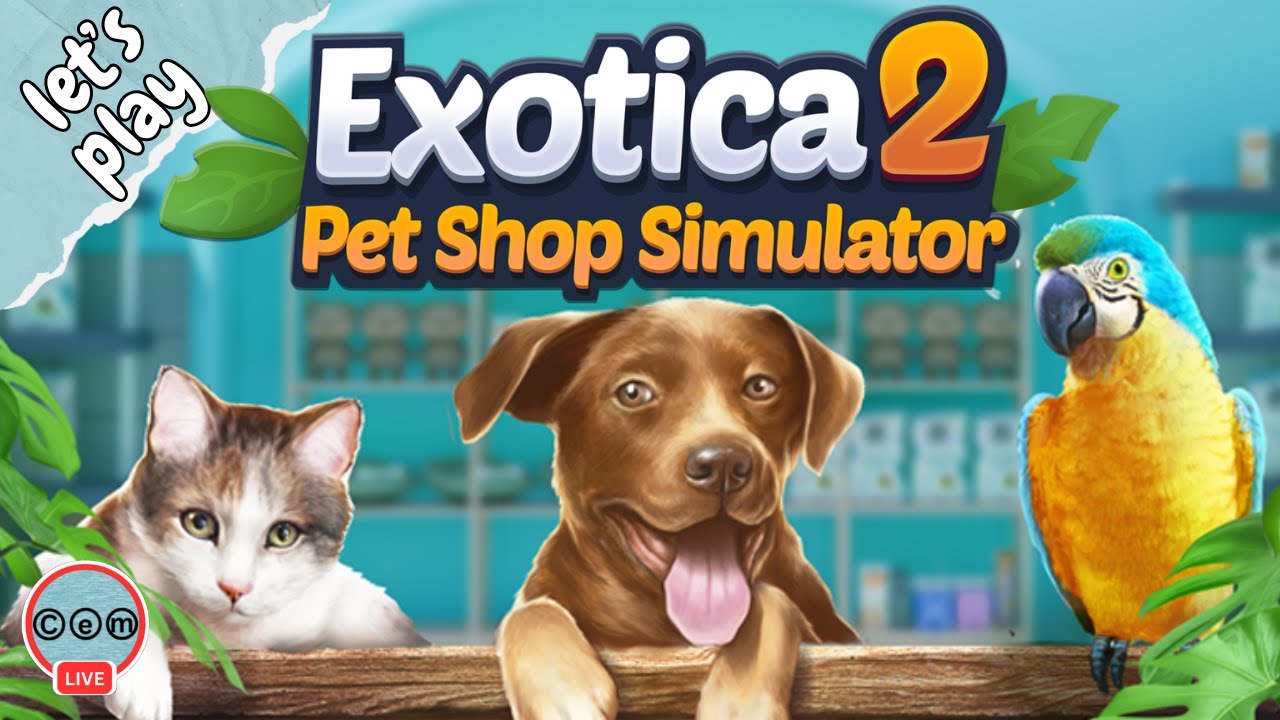 Exotica 2: Pet Shop Simulator | 2026