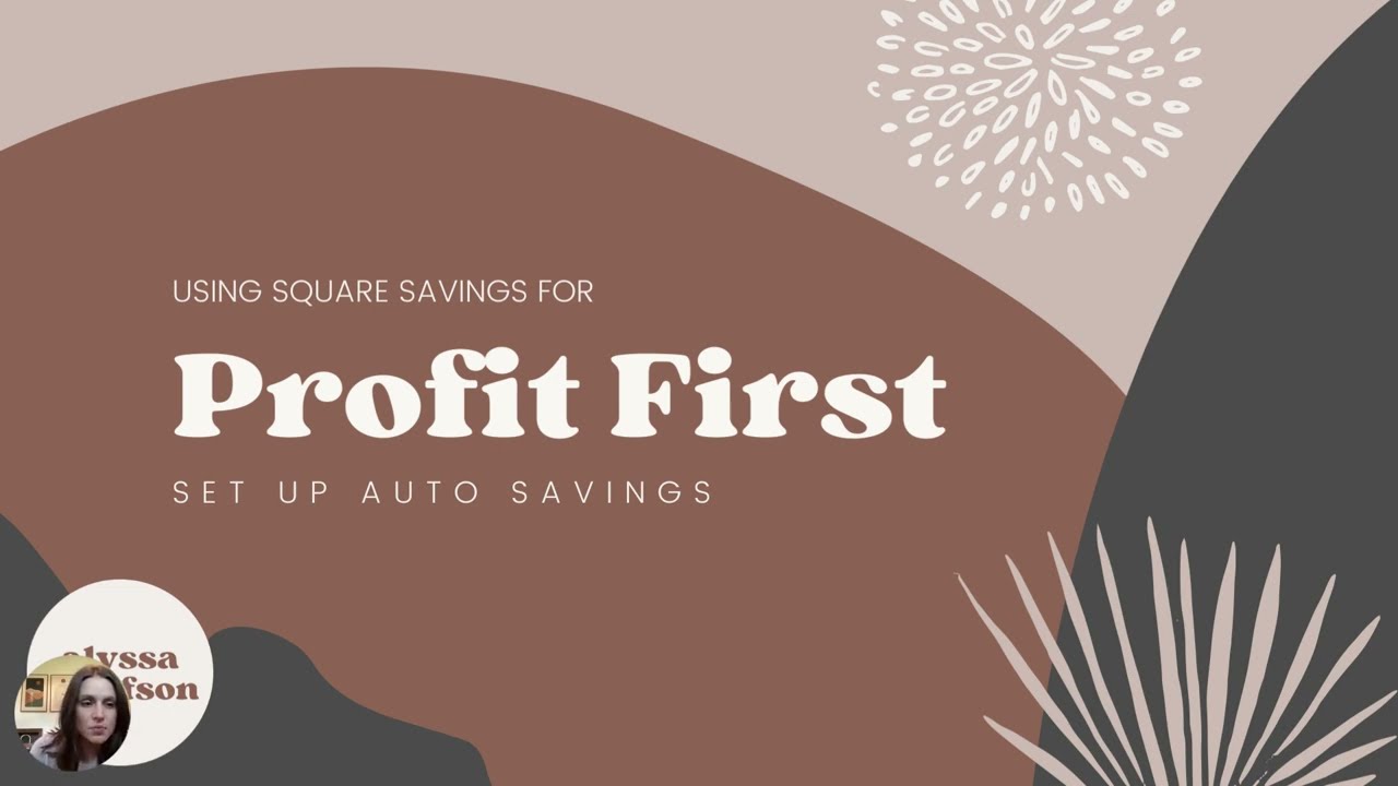 Setting Up Square Savings for Profit First