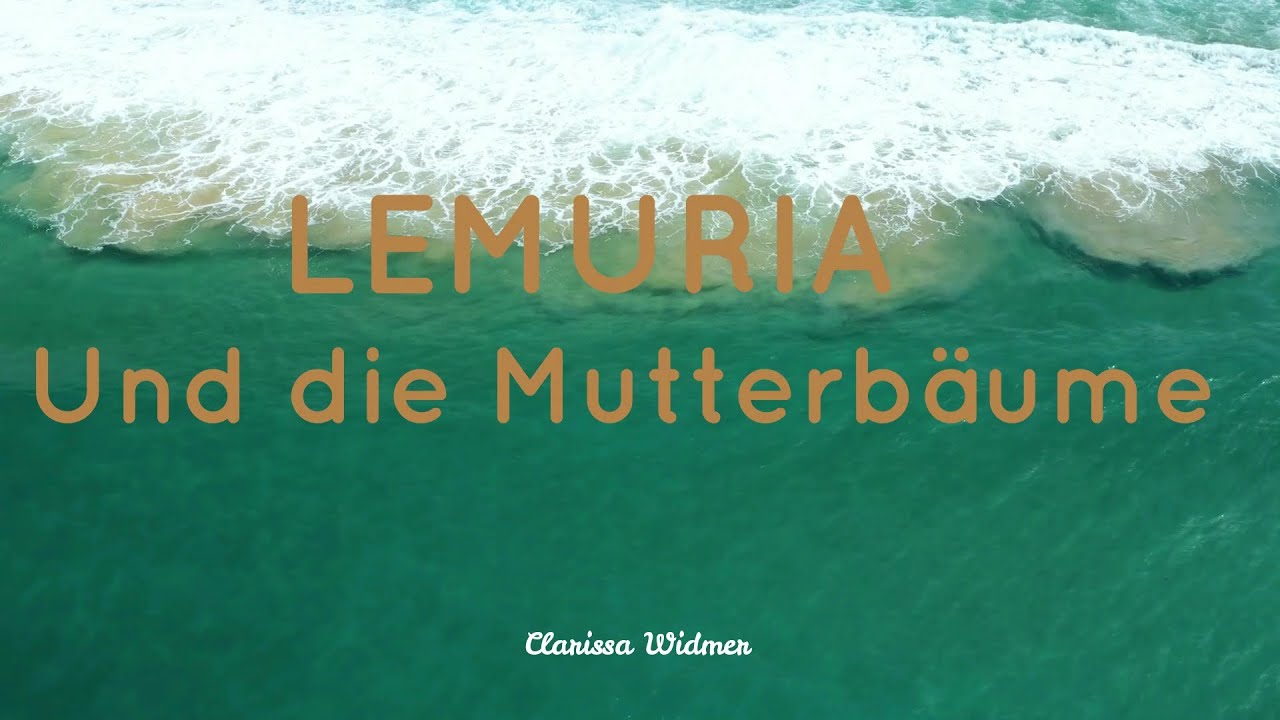 Lemuria, und die Mutterbäume