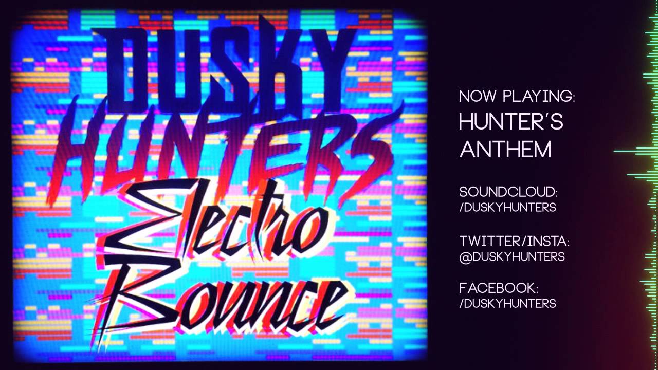 Dusky Hunters - Hunter's Anthem