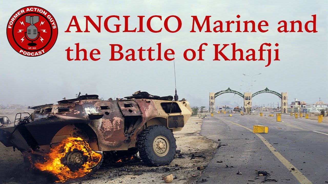 ANGLICO Marine | Battle of Khafji | Opening Shots Of The Gulf War