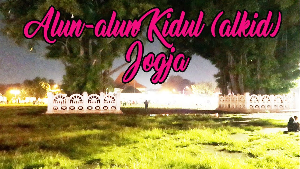 ALUN - ALUN KIDUL (ALKID )  WISATA JOGJA  || tempat wisata yogyakarta sudut sudut kota jogja