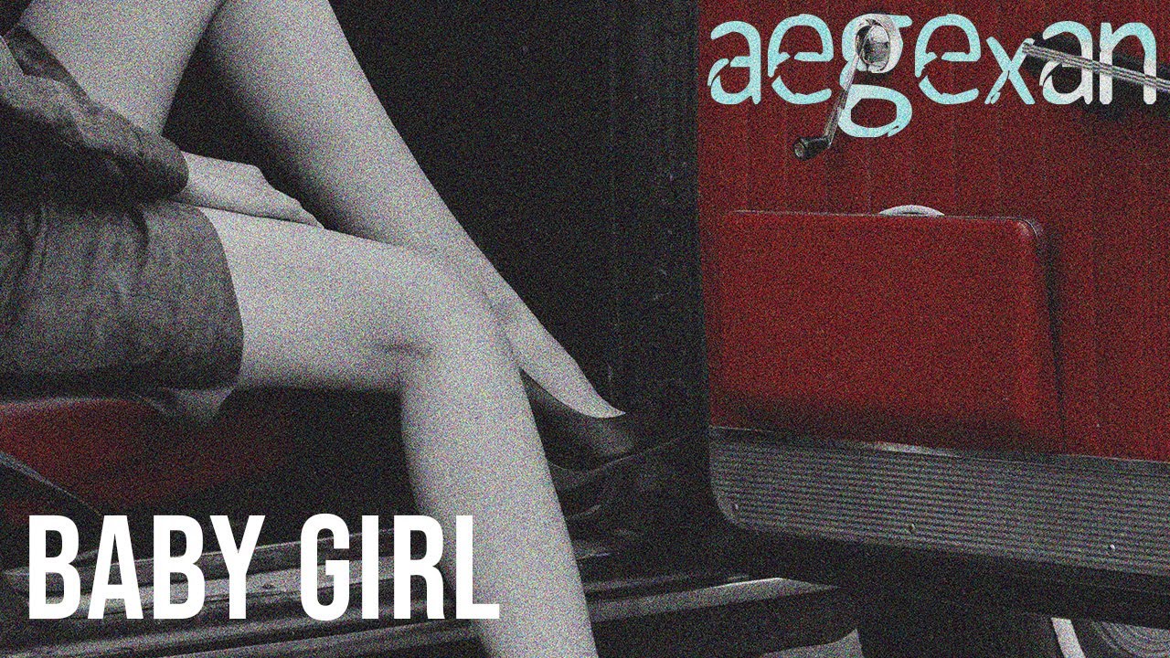Aegexan - Baby Girl (Official Lyric Video)