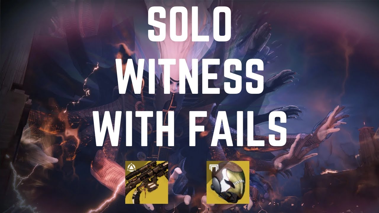 Solo Witness With Fails | Destiny 2