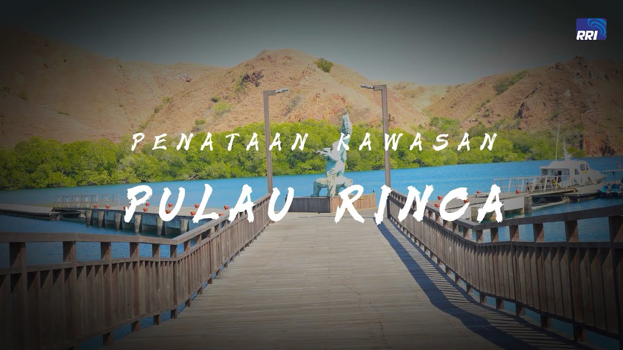 PENATAAN KAWASAN PULAU RINCA LABUAN BAJO