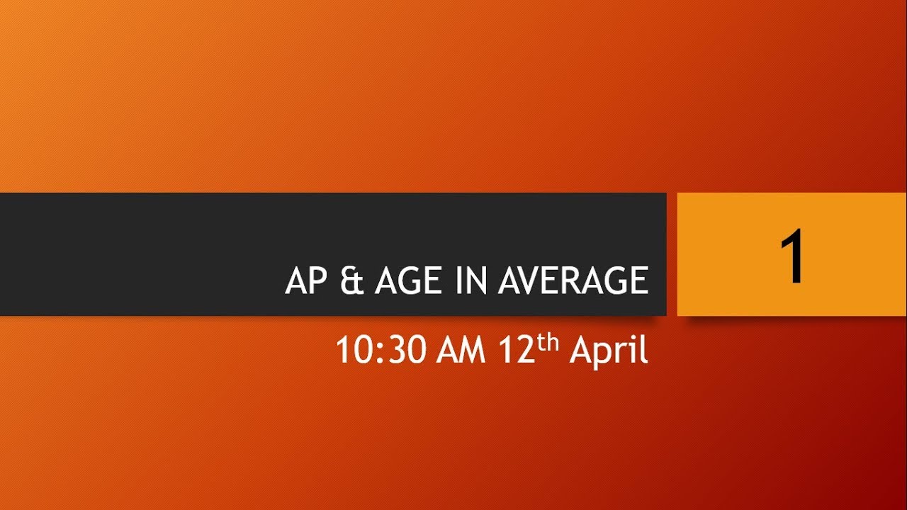 Direct from Class Average AP and AGE in हिंglish : MATHS BY AMIYA