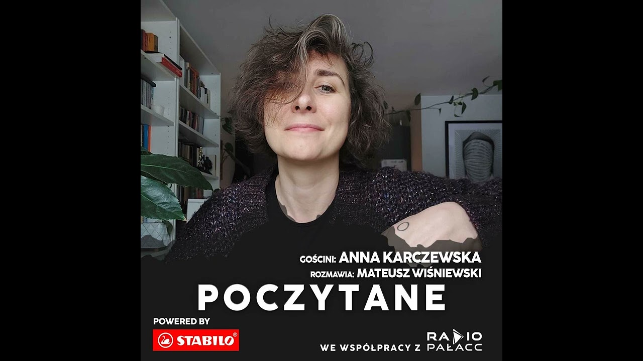 Poczytane - Anna Karczewska || rozmawia: Mateusz Wiśniewski