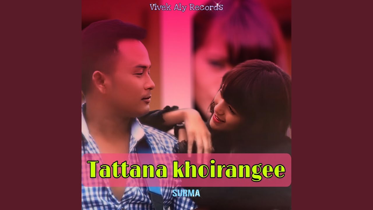 TATTANA KHOIRANGEE (feat. SURMA CHANU)