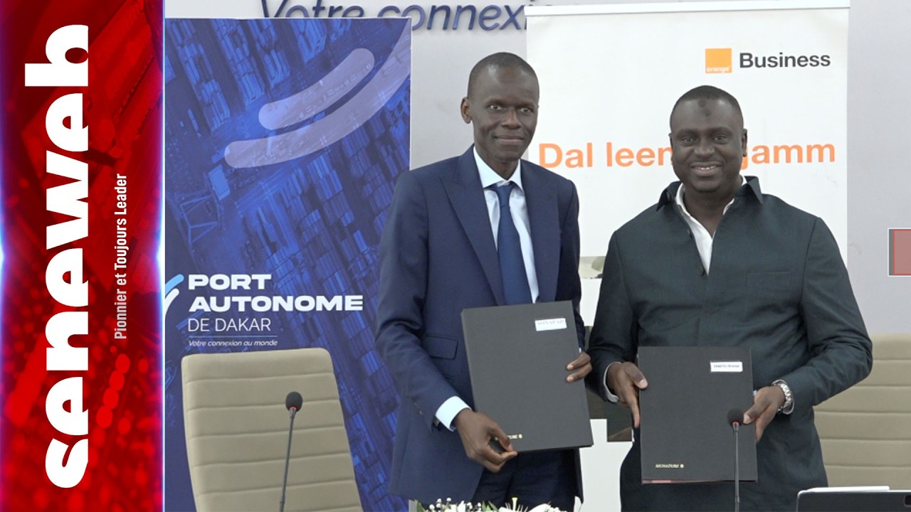 Modernisation portuaire: le Port autonome de Dakar scelle un pacte numérique avec Orange  Sénégal